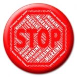 Stop Migraine Represents Neurological Disease And Danger Stock Photo