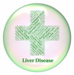Liver Disease Indicates Poor Health And Ailment Stock Photo