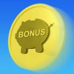 Bonus  Gold Coin Means Monetary Reward Or Benefit Stock Photo