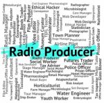Radio Producer Means Occupations Hire And Radios Stock Photo