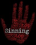 Stop Sinning Indicates Warning Sign And Caution Stock Photo