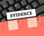 Evidence File Means Forensic Facts And Folders 3d Rendering Stock Photo