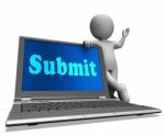 Submit Laptop Shows Submitting Submissions Or Applications Stock Photo