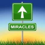 Miracles Sign Indicates Message Religion And Belief Stock Photo