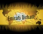Emirati Dirham Means United Arab Emirates And Banknote Stock Photo