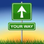 Your Way Represents Advertisement Own And Arrow Stock Photo