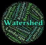 Watershed Word Shows River System And Drained Stock Photo