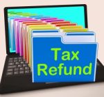 Tax Refund Folders Laptop Show Refunding Taxes Paid Stock Photo