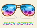 Beach Vacation Means Vacations Tropical And Vacational Stock Photo