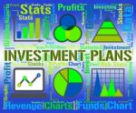 Investment Plans Shows Savings Scenario And Stratagem Stock Photo