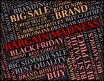 Bargain Madness Meaning Crazy Text And Bargains Stock Photo