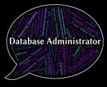 Database Administrator Indicates Head Manager And Official Stock Photo