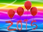 New Year Represents Two Thousand Fifteen And 2015 Stock Photo