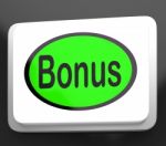 Bonus Button Shows Extra Gift Or Gratuity Online Stock Photo