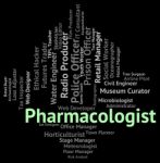 Pharmacologist Job Means Employee Work And Employment Stock Photo