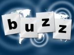 Word Buzz Indicates Public Relations And Publicity Stock Photo