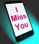 I Miss You On Mobile Means Sad Longing Relationship Stock Photo