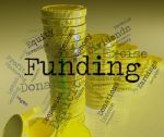 Funding Word Means Money Funded And Fundraiser Stock Photo