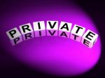 Private Dice Refer To Confidentiality Exclusively And Privacy Stock Photo
