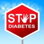 Diabetes Stop Shows Forbidden Warning And Prohibited Stock Photo