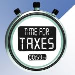 Time For Taxes Message Meaning Taxation Due Stock Photo