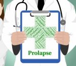 Prolapse Word Indicates Ill Health And Affliction Stock Photo