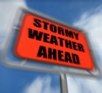 Stormy Weather Ahead Sign Displays Storm Warning Or Danger Stock Photo