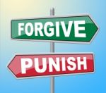 Forgive Punish Signs Shows Let Off And Excuse Stock Photo
