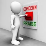 Condemn Praise Switch Means Appreciate Or Blame Stock Photo