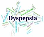 Dyspepsia Word Indicates Ill Health And Acidosis Stock Photo