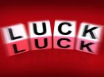 Luck Blocks Displays Fortune Destiny Or Luckiness Stock Photo