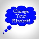 Change Your Mindset Means Think About It And Reflecting Stock Photo
