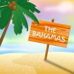 Bahamas Vacation Means Tropical Holiday 3d Illustration Stock Photo