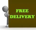 Free Delivery Sign Shows Express Shipping And No Charge Stock Photo