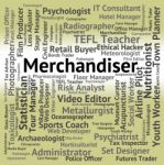 Merchandiser Job Indicates Employee Marketer And Retailer Stock Photo