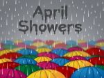 April Showers Represents Parasols Umbrellas And Season Stock Photo
