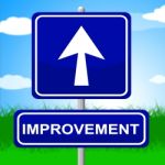 Improvement Sign Means Upward Progress And Advancing Stock Photo