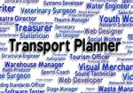Transport Planner Shows Occupation Career And Haul Stock Photo