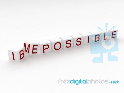 3d Image Changing The Word Impossible To Be Possible Stock Image… Stock Image