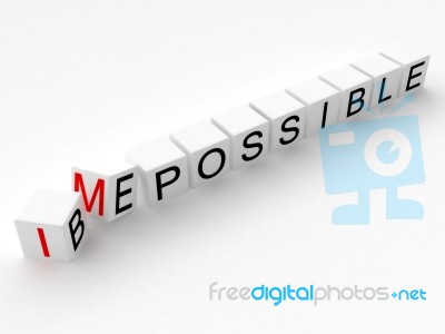 3d Image Changing The Word Impossible To Be Possible Stock Image… Stock Image