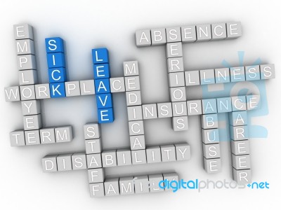 3d Sick Leave, Employment Issues And Concepts Word Cloud Illustr… Stock Image