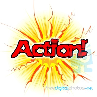 Action Sign Means Do It And Acting Stock Image