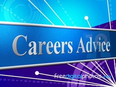 Advice Career Indicates Line Of Work And Advisory Stock Image