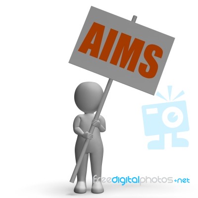 Aims Protest Banner Means Ambitious Targets And Aspirations Stock Image