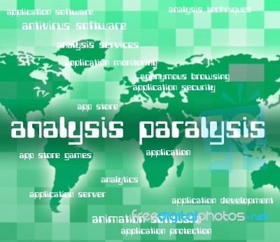 Analysis Paralysis Indicating Analyse Analytics And Word Stock Image