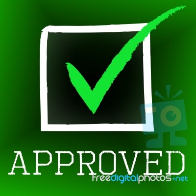 Approved Tick Represents Correct Assurance And Approval Stock Image