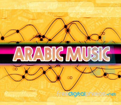 Arabic Music Indicates Middle East And Arabian Stock Image