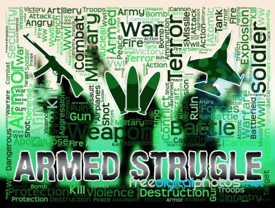 Armed Struggle Shows Wage War And Arms Stock Image