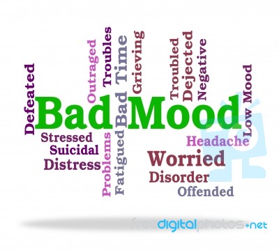 Bad Mood Shows Somber Words And Depression Stock Image