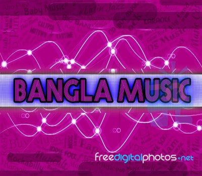 Bangla Music Indicates Bangladesh Song And Audio Stock Image